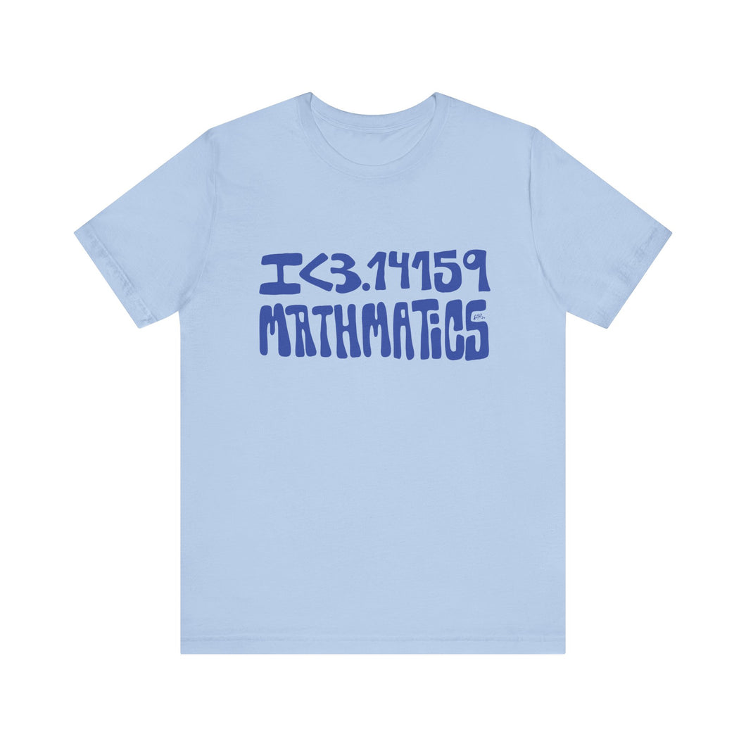 I <3.14159 MATHMATICS T-Shirt