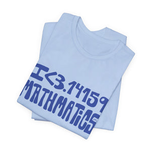 I <3.14159 MATHMATICS T-Shirt